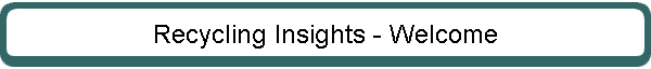 Recycling Insights - Welcome